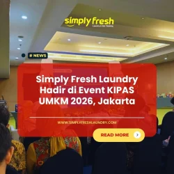 Simply Fresh Laundry Hadir di Event KIPAS UMKM 2026 di Jakarta simpy-fresh-laundry-kipas-umkm-jakarta-2026