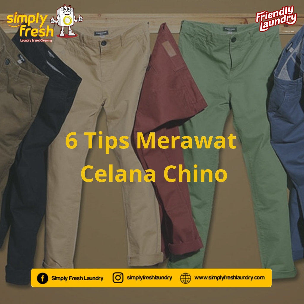 6 Tips Merawat Celana Chino