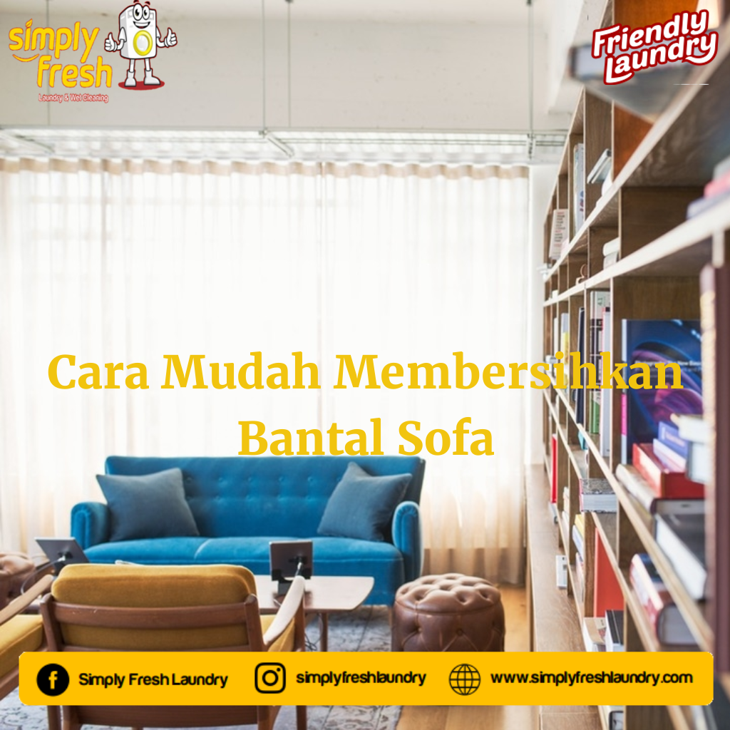 Membersihkan Bantal Sofa