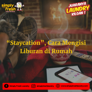 Cara Mengisi Liburan di Rumah