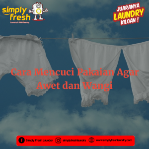 cara mencuci pakaian agar awet dan wangi