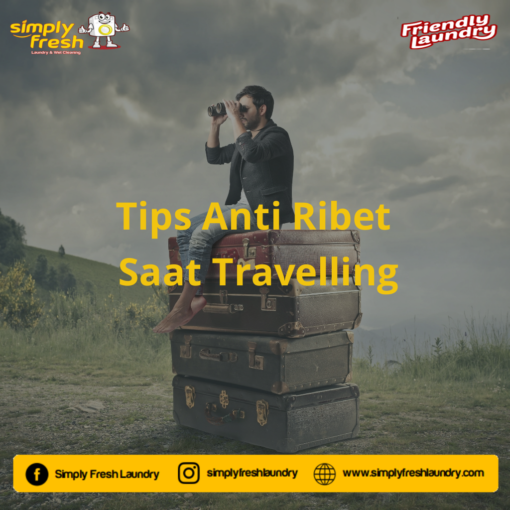 tips anti ribet saat travelling
